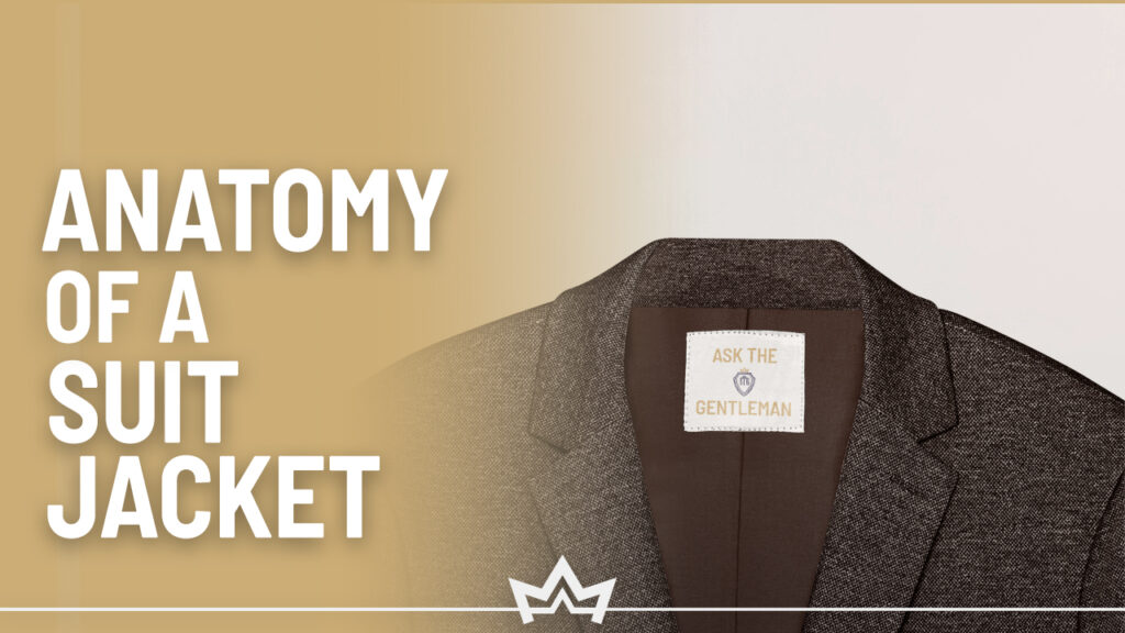 Anatomy of a suit jacket