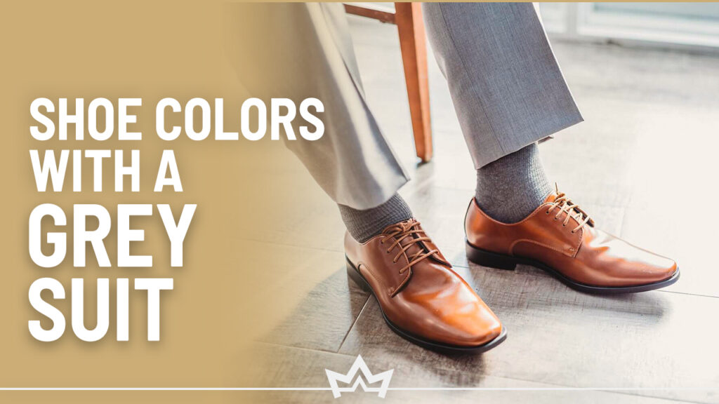 Best shoe colors you can wear with a grey suit