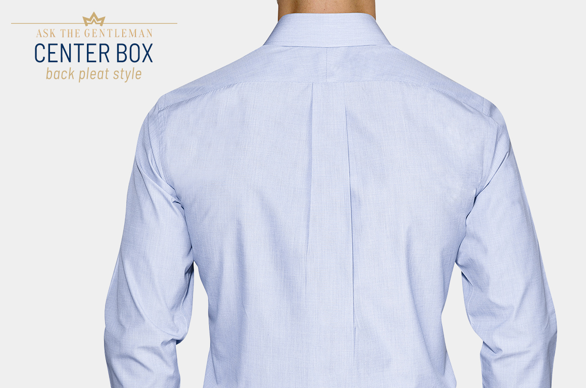 Center box back pleat shirt style