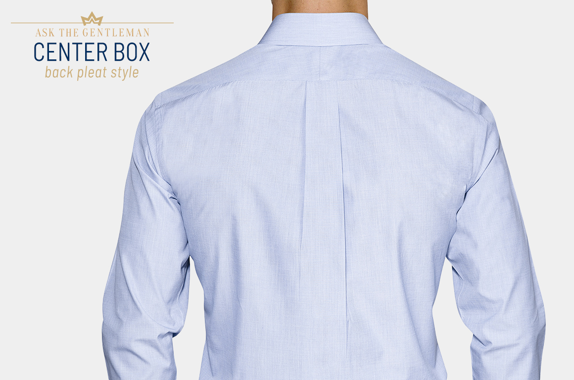 6 Different Dress Shirt Back Pleat Types for Men