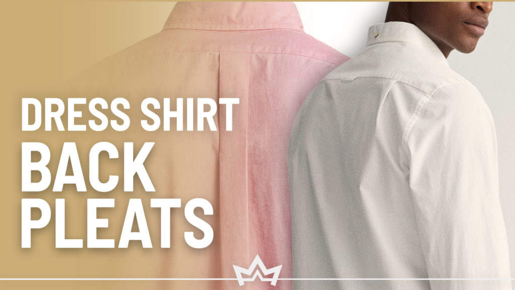 Different dress shirt back pleat types and styles