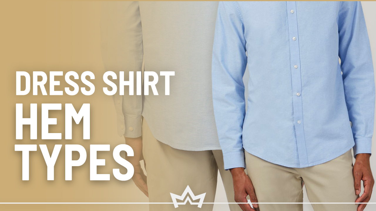 4 Most Popular Dress Shirt Hem Types