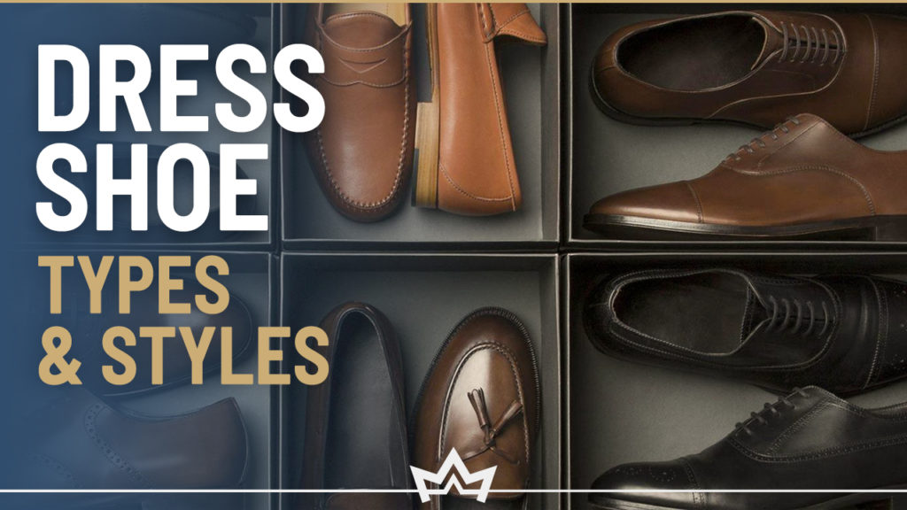 Different dress shoe types and styles