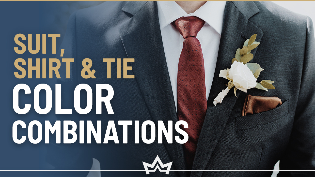 Suit Color Combinations with Shirt and Tie