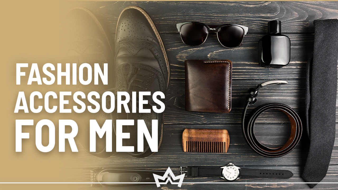 Best Fashion Accessories for Men