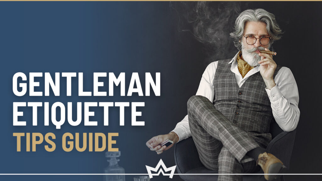 Gentleman's etiquette tips
