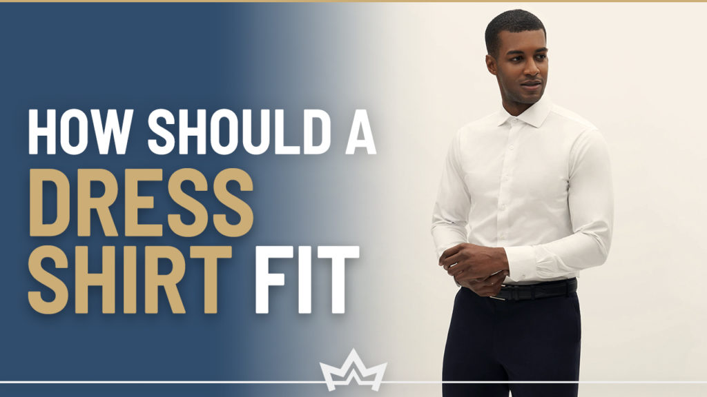 How should dress shirt fit for men