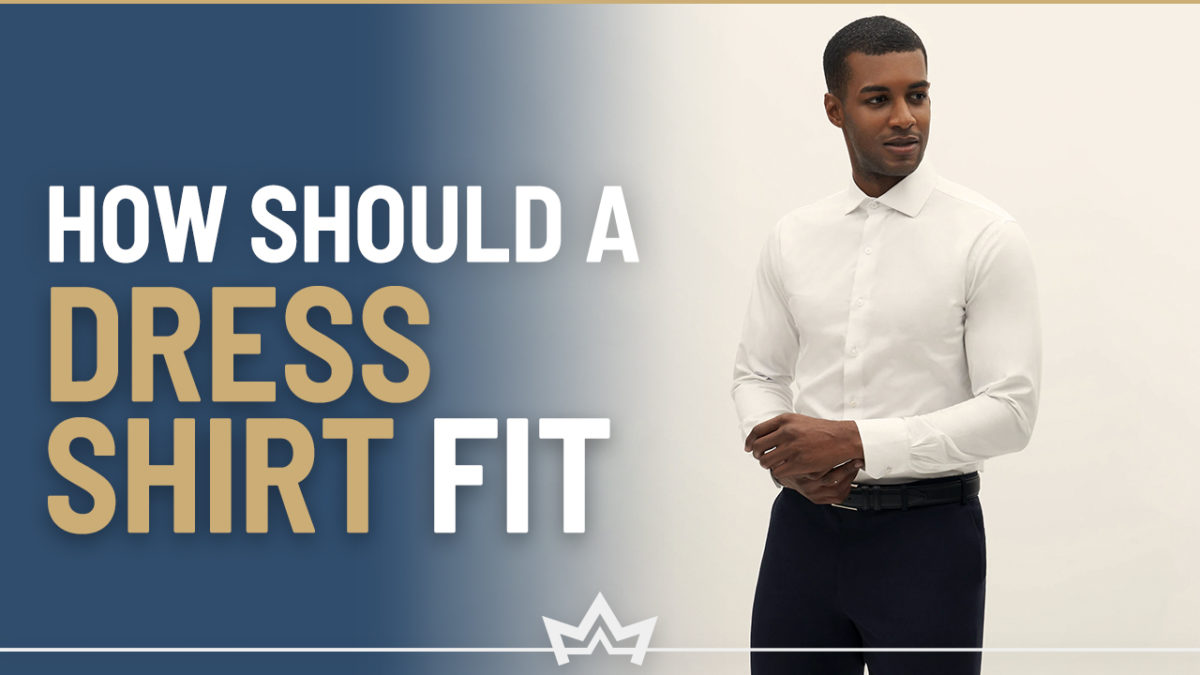 How Should a Dress Shirt Fit Complete Guide