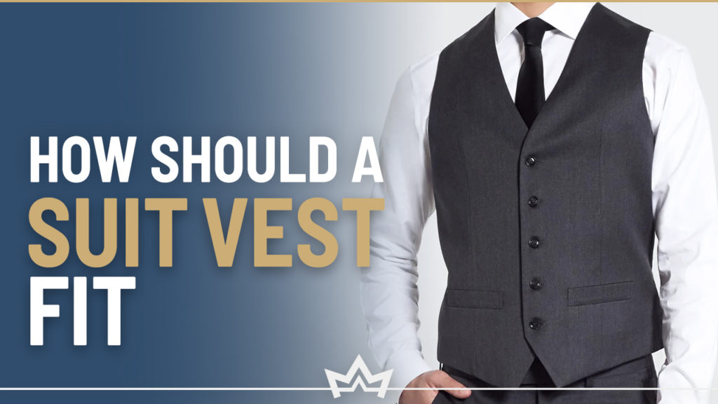 How should your suit vest fit properly