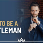 How to be a gentleman