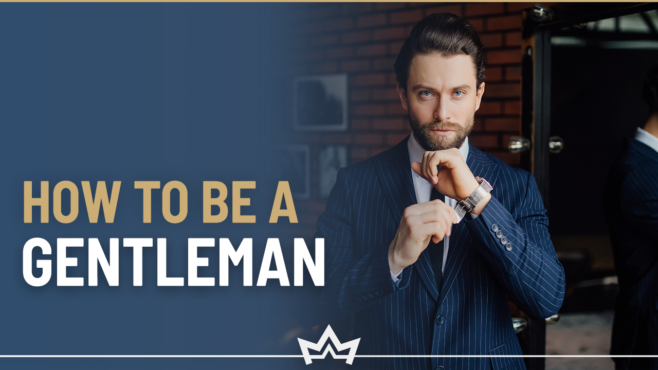 How to Be a Gentleman