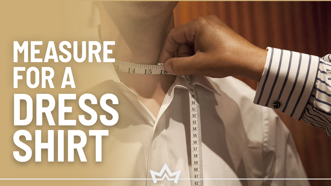 How to Properly Measure Your Body for a Dress Shirt