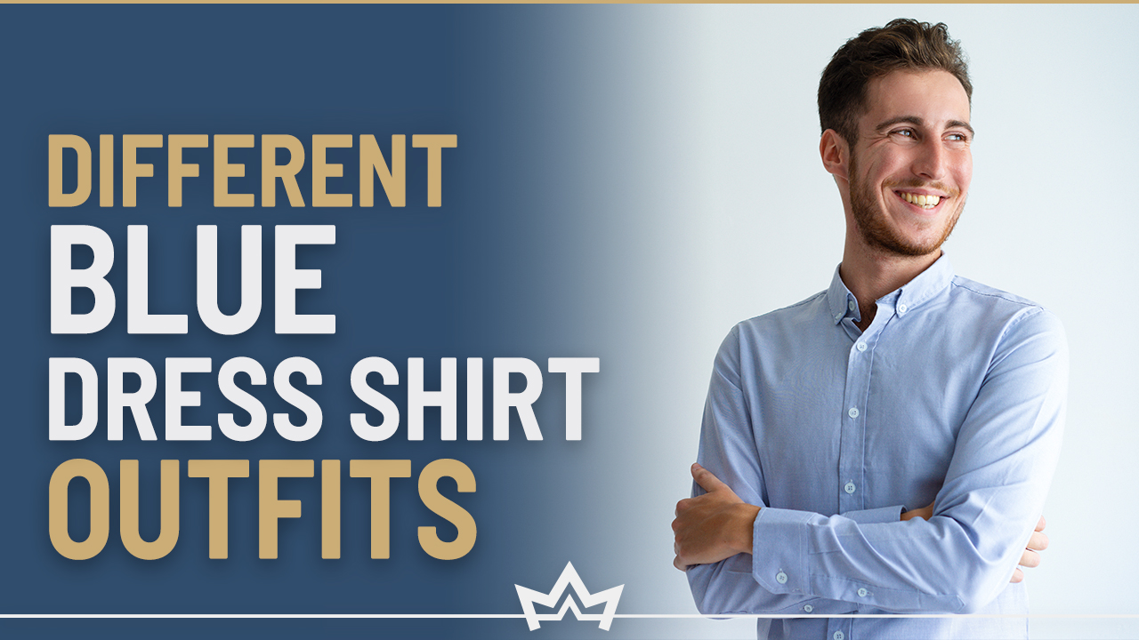 Blue Dress Shirt Outfits for Men