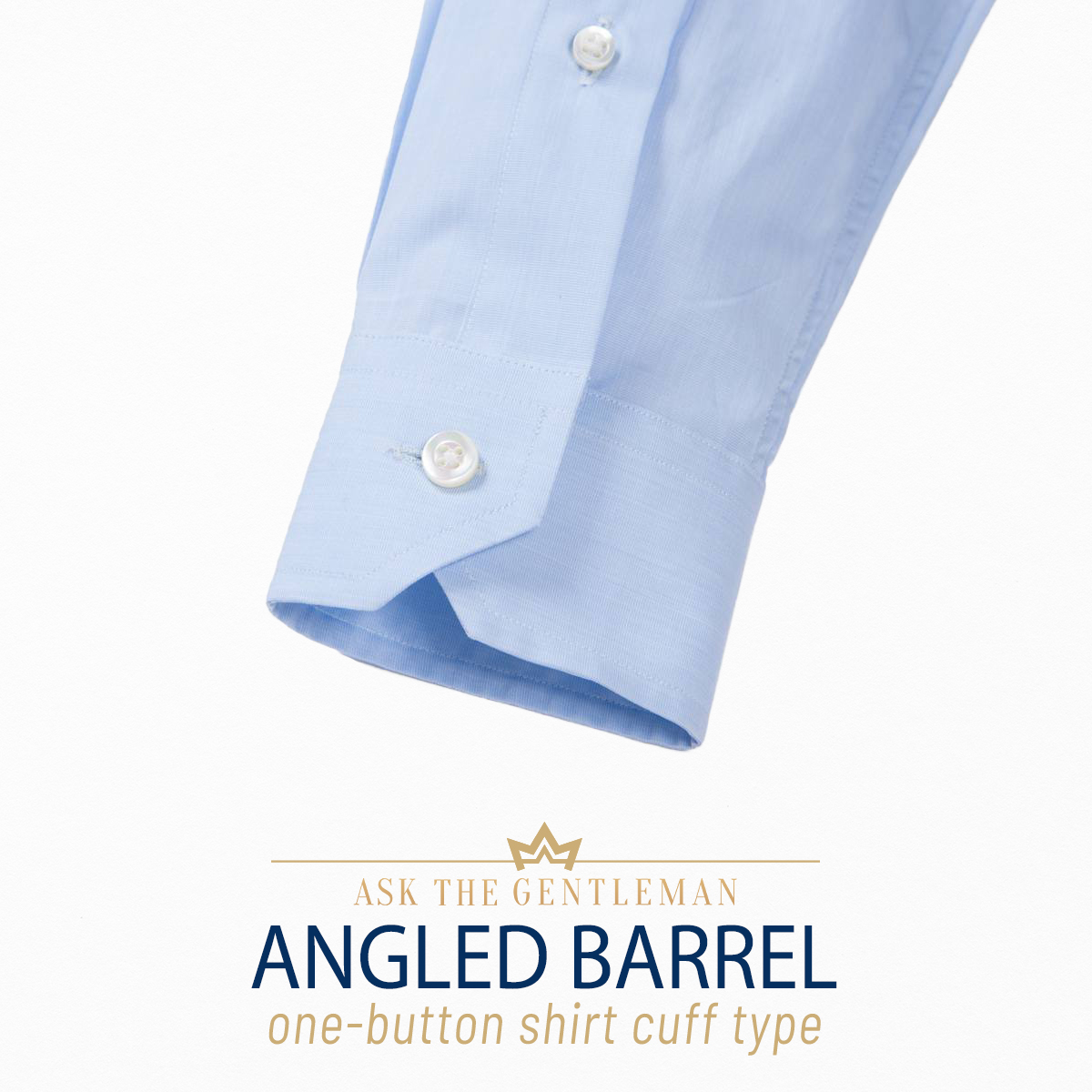 Angled barrel shirt cuff