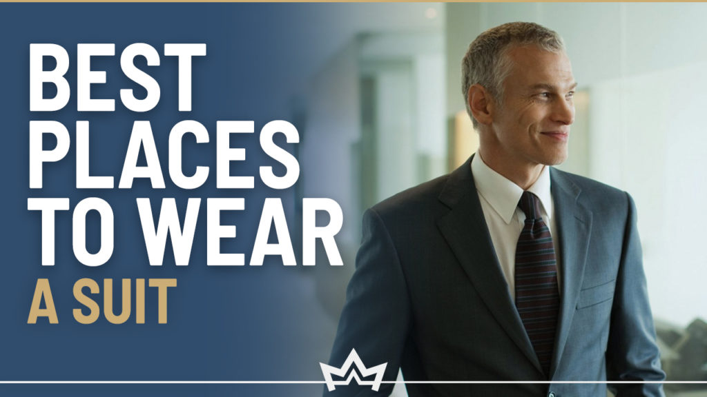 Places where you can wear a suit