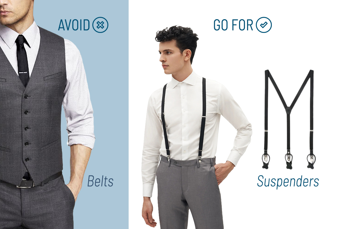 Go for suspenders when wearing a three-piece suit
