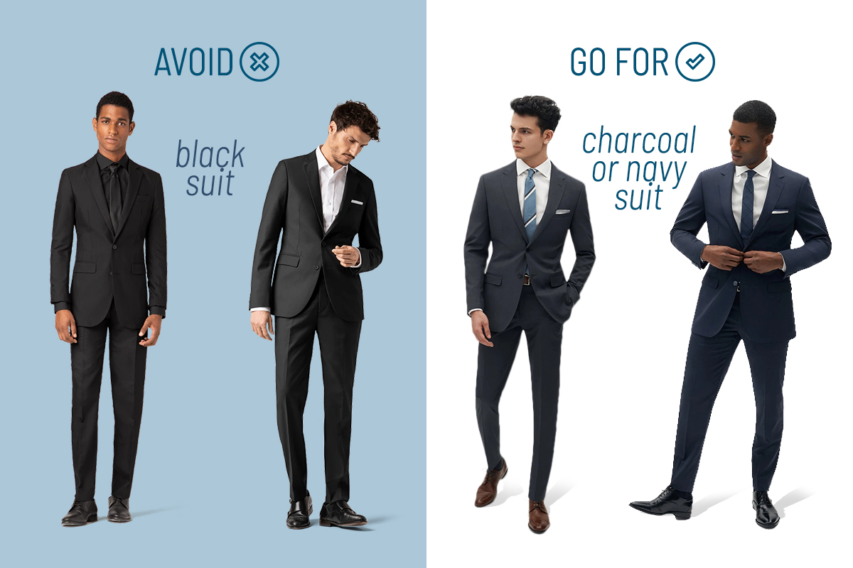 Avoid wearing a black suit for semi-formal events and go for navy or charcoal instead