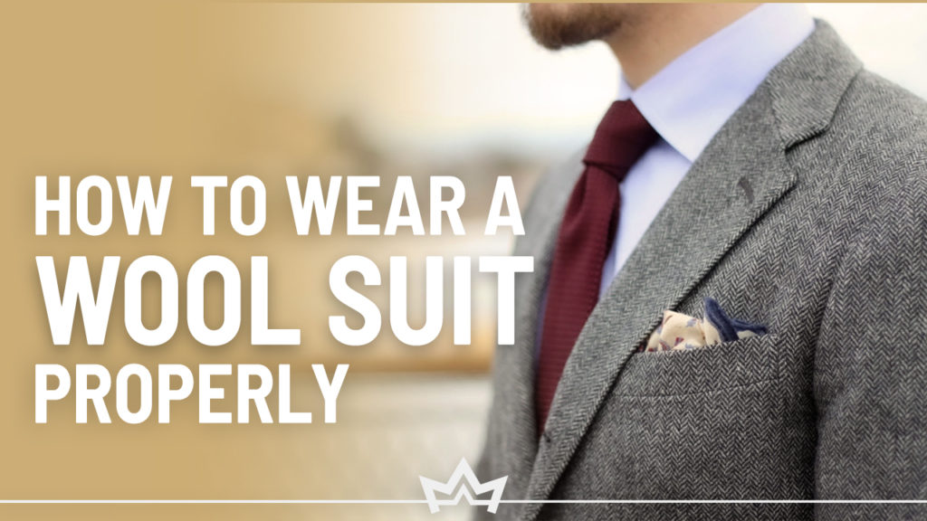 What is and how to wear a wool suit properly