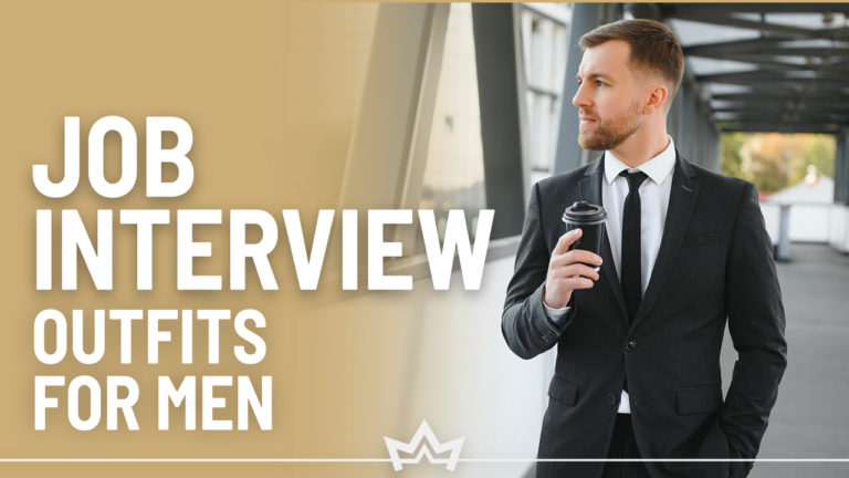 What To Wear To A Job Interview Best Outfits For Men What To Wear To A Job Interview Best Outfits For Men